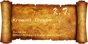 Krempel Tivadar névjegykártya